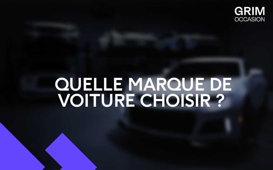 quelle marque de voiture choisir pour une voiture doccasion